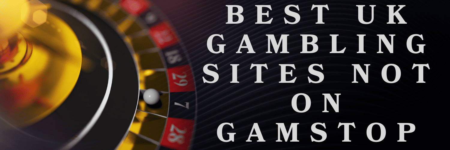 Exploring Casinos Not on Gamstop UK Your Guide to Alternative Gaming Options 1807700285 Exploring Casinos Not on Gamstop UK Your Guide to Alternative Gaming Options 1807700285