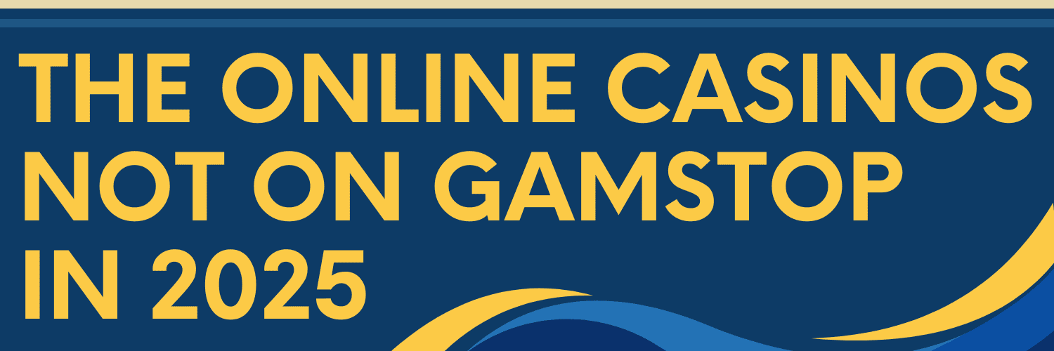 Exploring the World of Casinos Not on Gamstop -1258018136