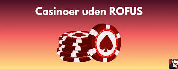 Casino uden ROFUS i Danmark En Guide til Spiloplevelser Casino uden ROFUS i Danmark En Guide til Spiloplevelser